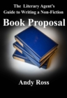 Literary Agent's Guide to Writing a Non-Fiction Book Proposal - eBook