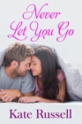 Never Let You Go (Sweethearts of Sumner County, #1) - eBook