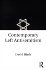 Contemporary Left Antisemitism - eBook
