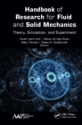 Handbook of Research for Fluid and Solid Mechanics : Theory, Simulation, and Experiment - eBook