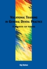 Vocational Training in General Dental Practice : The Handbook for Trainers - eBook