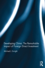 Developing China: The Remarkable Impact of Foreign Direct Investment - eBook