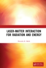 Laser-Matter Interaction for Radiation and Energy - eBook
