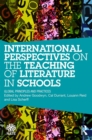 International Perspectives on the Teaching of Literature in Schools : Global Principles and Practices - eBook