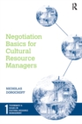 Negotiation Basics for Cultural Resource Managers - eBook