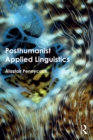 Posthumanist Applied Linguistics - eBook