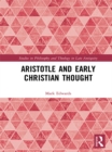 Aristotle and Early Christian Thought - eBook