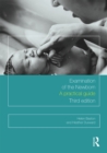 Examination of the Newborn : A Practical Guide - eBook