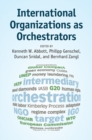 International Organizations as Orchestrators - eBook