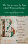 The Resources of the Past in Early Medieval Europe - eBook