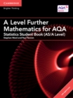 A Level Further Mathematics for AQA Statistics Student Book (AS/A Level) with Digital Access (2 Years) - Book