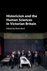Historicism and the Human Sciences in Victorian Britain - eBook