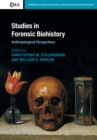 Studies in Forensic Biohistory : Anthropological Perspectives - eBook
