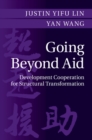 Going Beyond Aid : Development Cooperation for Structural Transformation - eBook