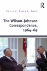 The Wilson-Johnson Correspondence, 1964-69 - eBook