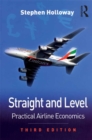 Straight and Level : Practical Airline Economics - eBook