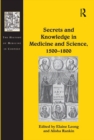 Secrets and Knowledge in Medicine and Science, 1500-1800 - eBook