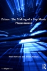 Prince: The Making of a Pop Music Phenomenon - eBook