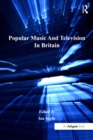Popular Music And Television In Britain - eBook