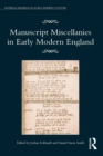 Manuscript Miscellanies in Early Modern England - eBook