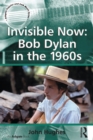 Invisible Now: Bob Dylan in the 1960s - eBook