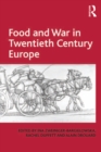 Food and War in Twentieth Century Europe - eBook