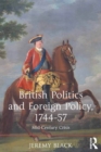 British Politics and Foreign Policy, 1744-57 : Mid-Century Crisis - eBook
