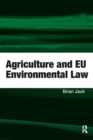 Agriculture and EU Environmental Law - eBook