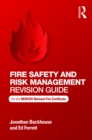 Fire Safety and Risk Management Revision Guide : for the NEBOSH National Fire Certificate - eBook