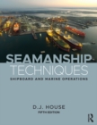 Seamanship Techniques : Shipboard and Marine Operations - eBook