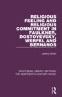 Religious Feeling and Religious Commitment in Faulkner, Dostoyevsky, Werfel and Bernanos - eBook
