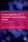 Corpus Linguistics for Translation and Contrastive Studies : A guide for research - eBook
