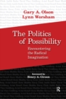 Politics of Possibility : Encountering the Radical Imagination - eBook