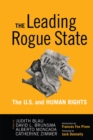 Leading Rogue State : The U.S. and Human Rights - eBook
