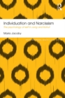 Individuation and Narcissism : The psychology of self in Jung and Kohut - eBook