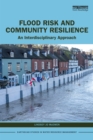 Flood Risk and Community Resilience : An Interdisciplinary Approach - eBook