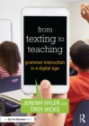From Texting to Teaching : Grammar Instruction in a Digital Age - eBook