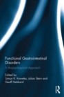 Functional Gastrointestinal Disorders : A biopsychosocial approach - eBook