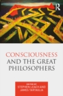 Consciousness and the Great Philosophers : What would they have said about our mind-body problem? - eBook