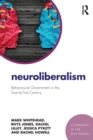 Neuroliberalism : Behavioural Government in the Twenty-First Century - eBook