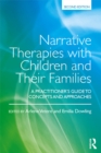 Narrative Therapies with Children and Their Families : A Practitioner's Guide to Concepts and Approaches - eBook