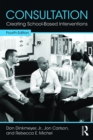 Consultation : Creating School-Based Interventions - eBook