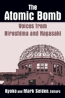 The Atomic Bomb: Voices from Hiroshima and Nagasaki : Voices from Hiroshima and Nagasaki - eBook
