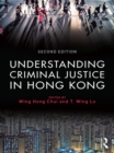 Understanding Criminal Justice in Hong Kong - eBook