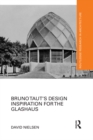 Bruno Taut’s Design Inspiration for the Glashaus - eBook