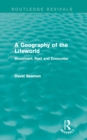 A Geography of the Lifeworld (Routledge Revivals) : Movement, Rest and Encounter - eBook