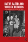 Haters, Baiters and Would-Be Dictators : Anti-Semitism and the UK Far Right - eBook