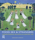 Food, Sex and Strangers : Understanding Religion as Everyday Life - eBook