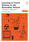Learning to Teach Science in the Secondary School : A companion to school experience - eBook