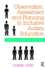Observation, Assessment and Planning in Inclusive Autism Education : Supporting learning and development - eBook